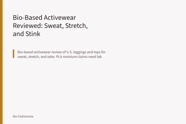 Bio-Based Activewear Reviewed: Sweat, Stretch, and Stink. Bio-Based Activewear Reviewed: Sweat, Stretch, and Stink