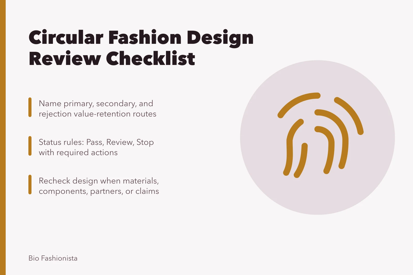 Checklist for circular fashion design decisions with pass, review, and stop gates. A short review checklist for fashion design decisions