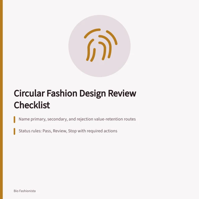 Checklist for circular fashion design decisions with pass, review, and stop gates. A short review checklist for fashion design decisions