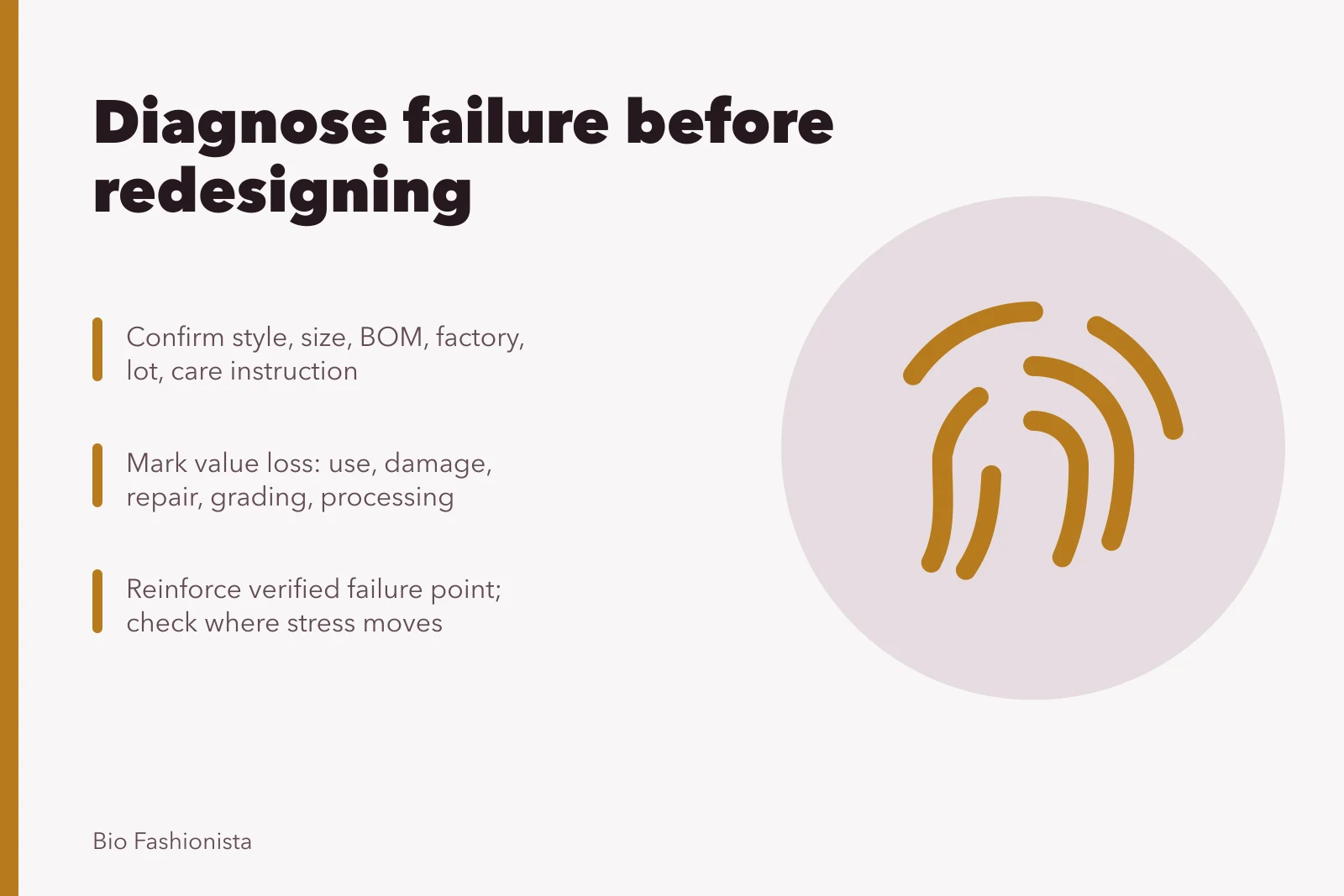 Diagnostic steps for circular fashion design failures and value loss. When is extra scrutiny worth it for fashion design?