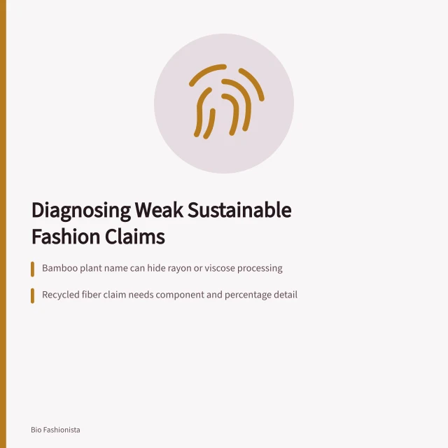 Checklist for diagnosing vague sustainable fashion claims and weak comparisons. How to diagnose weak sustainable fashion claims: scope, evidence, and certifications